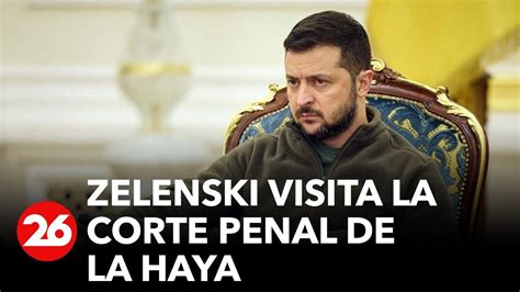 Zelenski Visita La Corte Penal Internacional De La Haya En Busca De