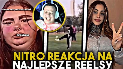 Nitro Reakcja Na Najlepsze Reelsy Youtube