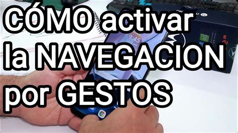 Cómo activar la navegacion por gestos Motorola Moto E22i E22 y E20