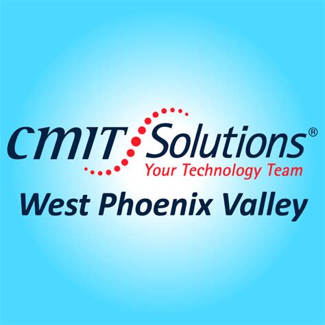 CMIT Solutions - West Phoenix Valley | Glendale AZ