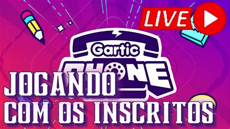 Bora Jogar Um Gartic Phone Os Inscritos Ao Vivo Parte Youtube