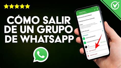 Cómo Salir de un Grupo de WhatsApp Tutorial y Consejos Efectivos