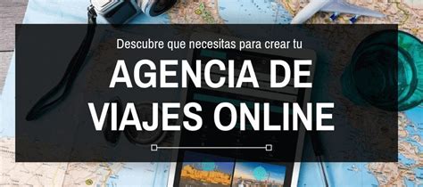 C Mo Crear Una Agencia De Viajes Online En Espa A