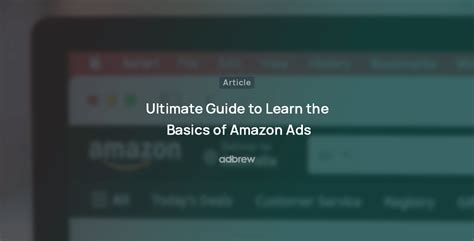 Amazon Sponsored Display Ads A Complete Guide For 2023 Adbrew