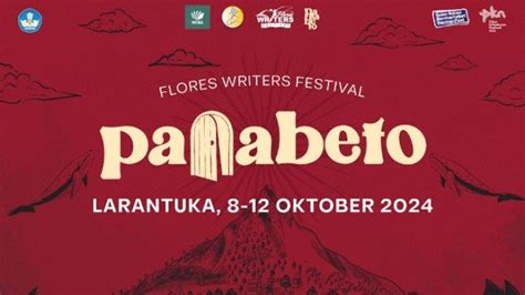 Flores Writers Festival Digelar Di Larantuka Usung Tema Pana Beto