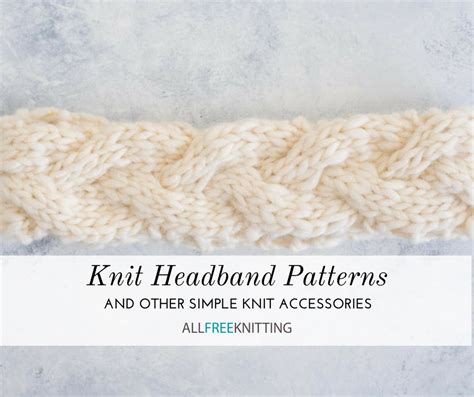 25 Knit Headband Patterns and Other Simple Knit Accessories ...