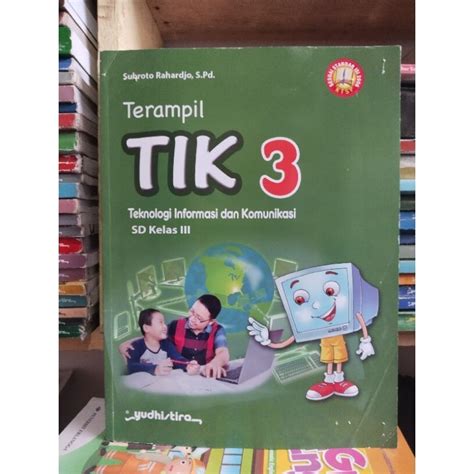 Jual BUKU TIK TEKNOLOGI INFORMASI DAN KOMUNIKASI KELAS 3 III SD