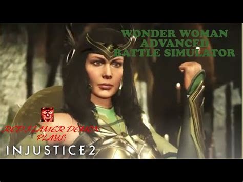 Injustice 2 Wonder Woman Advanced Battle Simulator Playthrough