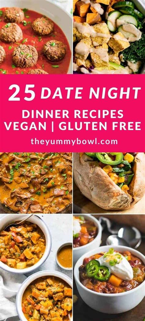 25 Vegan Gluten Free Dinner Recipes For A Date Night The Yummy Bowl