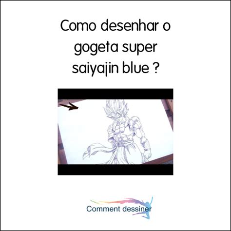 Como Desenhar O Gogeta Super Saiyajin Blue Como Desenhar