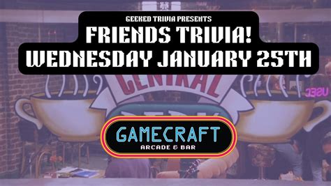 Geeked Trivia: Friends Edition — GameCraft Arcade and Bar