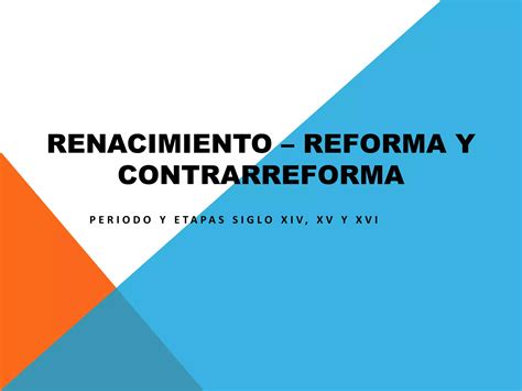 Renacimiento Reforma Y Contrarreforma Ppt