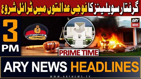 ARY News 3 PM Headlines 22nd October 2023 𝐂𝐢𝐯𝐢𝐥𝐢𝐚𝐧𝐬 𝐦𝐢𝐥𝐢𝐭𝐚𝐫𝐲 𝐭𝐫𝐢𝐚𝐥𝐬