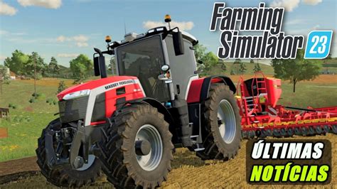 Últimas NotÍcias Farming Simulator 23 Mega LanÇamento Para Android