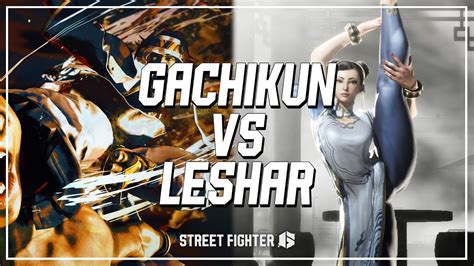 SF6 Gachikun Rashid Vs LeShar Chun Li Street Fighter 6 YouTube