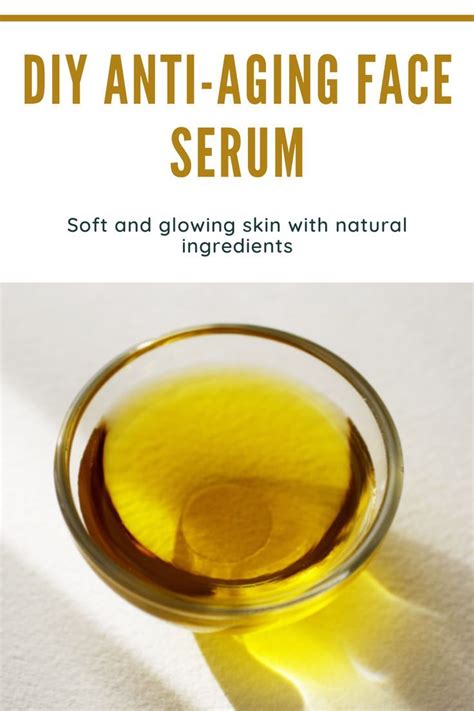 Homemade Anti Aging Face Serum Unlock A Youthful Glow