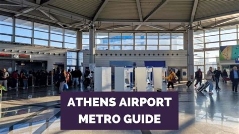 Athens Airport Metro Information 2025 Travel Guide