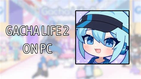 How To Get Gacha Life On Pc Now Tutorial Youtube