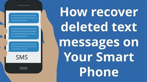 Deleted Messages How Recover Deleted Text Messages On Your Smart