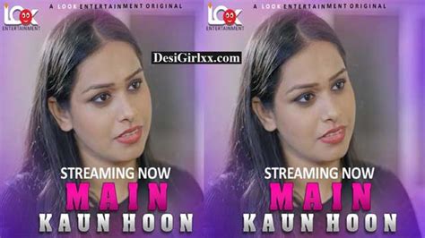 Main Kaun Hoon 2024 S01E01 Hot Uncut Web Series