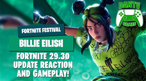 *NEW* UPDATE 29.30 LIVE REACTION & GAMEPLAY - BILLIE EILISH TAKES THE ...