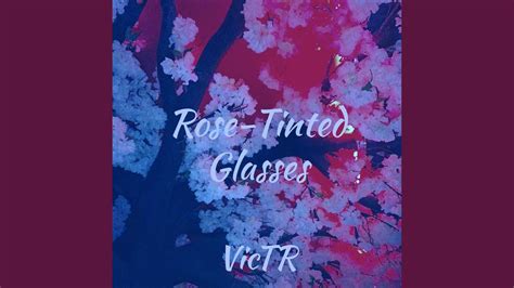 Rose Tinted Glasses Demo Youtube