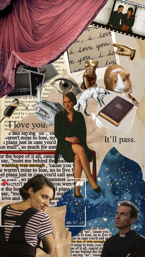 Itll Pass Fleabag Hotpriest Love Collage Taylorswift Vintage Aesthetic Bible How To