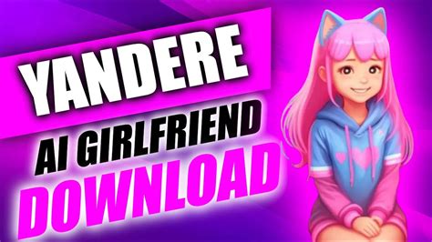 How To Download Yandere Ai Girlfriend Simulator On Pc Youtube