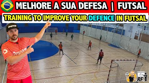 FUTSAL TRAINING FOR DEFENSE TREINO PARA AJUSTE DEFENSIVO NO FUTSAL