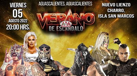 Lucha Libre Aaa Anuncia La Cartelera De Verano De Esc Ndalo