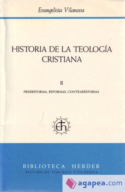 Historia De La Teologia Cristiana Evangelista Vilanova Bosch