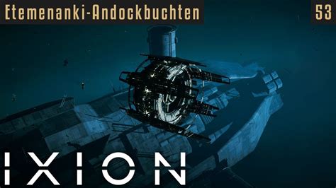 Etemenanki Andockbuchten IXION 53 Let S Play YouTube