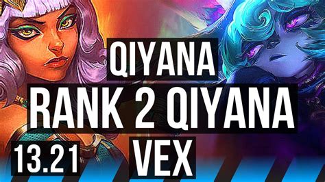 QIYANA Vs VEX MID Rank 2 Qiyana Godlike NA Challenger 13 21