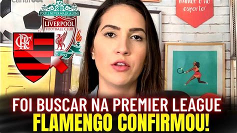 OS RIVAIS QUE SE CUIDE CRAQUE DO LIVERPOOL JA CONFIRMOU BRAZ FAZ