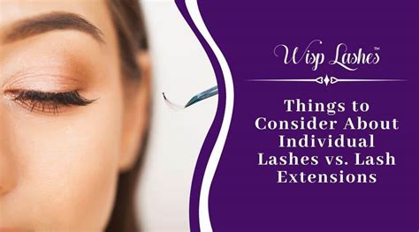 Things To Consider About Individual Lashes Vs Lash Extensions