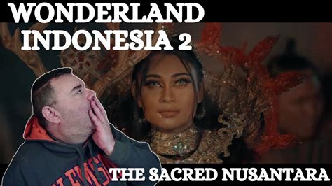 Wonderland Indonesia The Sacred Nusantara American S Reaction