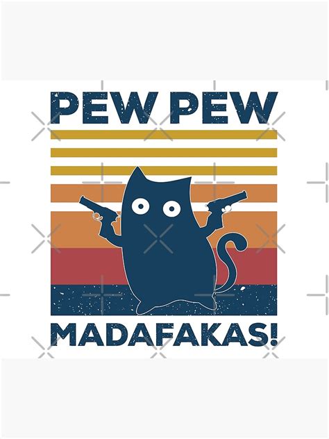 Vintage Retro Pew Pew Madafakas Cat With Gun Poster By Artisum