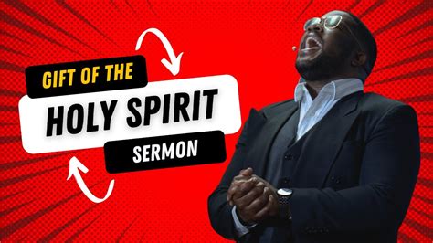 Sermon The Gift Of The Holy Spirit Pastor Joshua Okpara YouTube