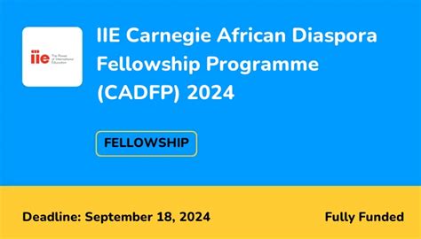 Iie Carnegie African Diaspora Fellowship Programme Cadfp 2024