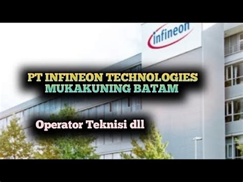 PT INFINEON Loker Operator Batam Iklan Kota Batam Lowongan Kerja Batam