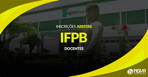 Concurso Ifpb Docentes Inscri Es Est O Abertas