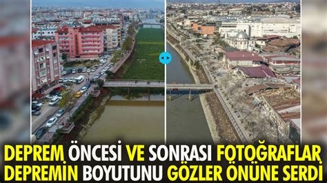 Deprem Ncesi Ve Sonras Foto Raflar