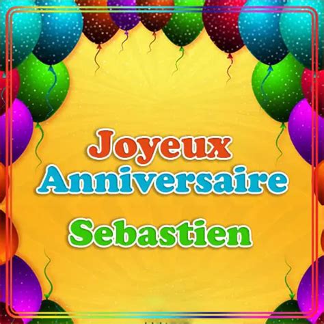 Joyeux Anniversaire Sebastien Feliciter Su