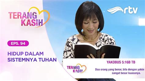 Terang Kasih RTV Hidup Dalam Sistemnya Tuhan YouTube