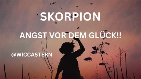 Skorpion Tarot Was Musst Du Wissen Angst Vor Dem Gl Ck Youtube