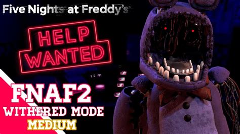 Fnaf Vr Help Wanted Flat Mode Walkthrough Fnaf Withered