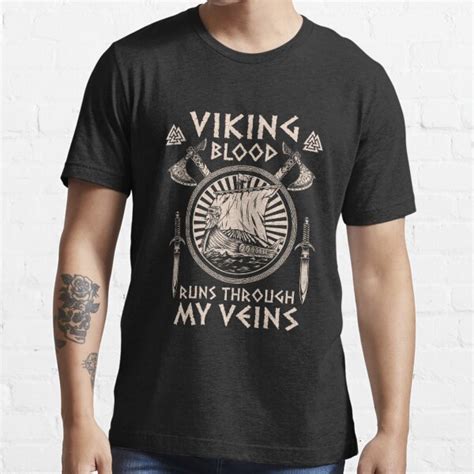 Viking Blood Runs Through My Veins Viking Ship For Men Women T Shirt