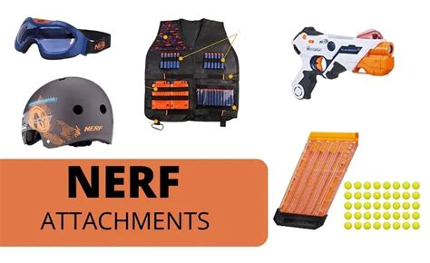 Nerf Accessories and Attachments - Best Nerf Tools