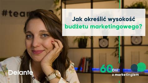 Jak Okre Li Wysoko Bud Etu Marketingowego Dni Z Marketingiem