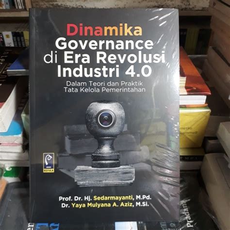 Jual Buku DINAMIKA GOVERNANCE DI ERA REVOLUSI INDUSTRI 4 0 Dalam Teori